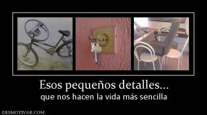 Esos pequeños detalles... que nos hacen la vida más sencilla