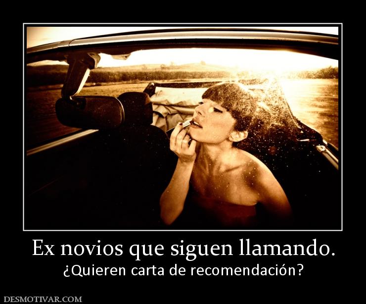 Ex novios que siguen llamando. ¿Quieren carta de recomendación?
