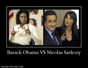 Barack Obama VS Nicolas Sarkozy