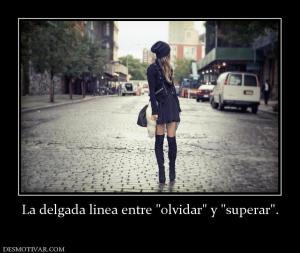 La delgada linea entre