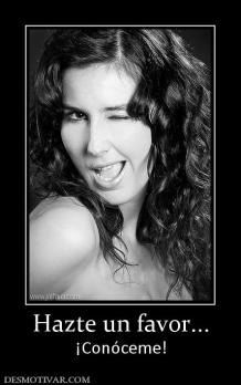 Hazte un favor... ¡Conóceme!