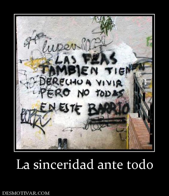 La sinceridad ante todo