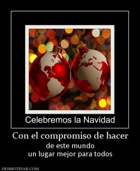 Con el compromiso de hacer de este mundo un lugar mejor para todos