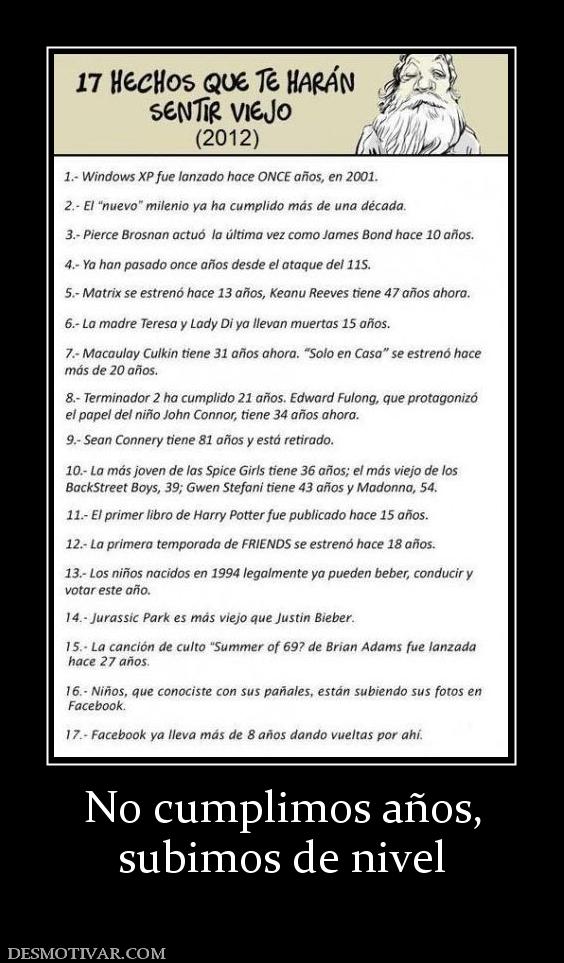 No cumplimos años, subimos de nivel