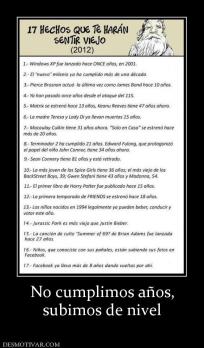 No cumplimos años, subimos de nivel