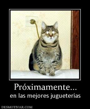 Próximamente... en las mejores jugueterías