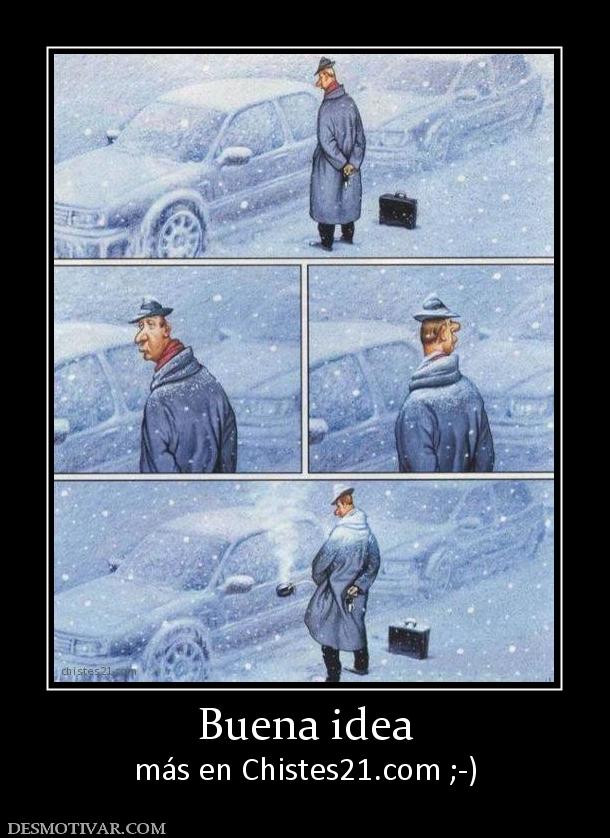 Buena idea más en Chistes21.com ;-)
