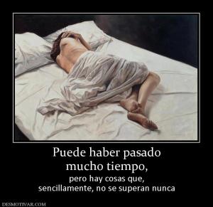 Puede haber pasado mucho tiempo, pero hay cosas que, sencillamente, no se superan nunca