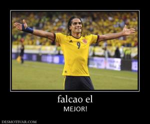 falcao el MEJOR!