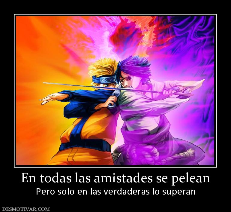 En todas las amistades se pelean Pero solo en las verdaderas lo superan