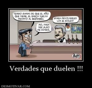 Verdades que duelen !!!