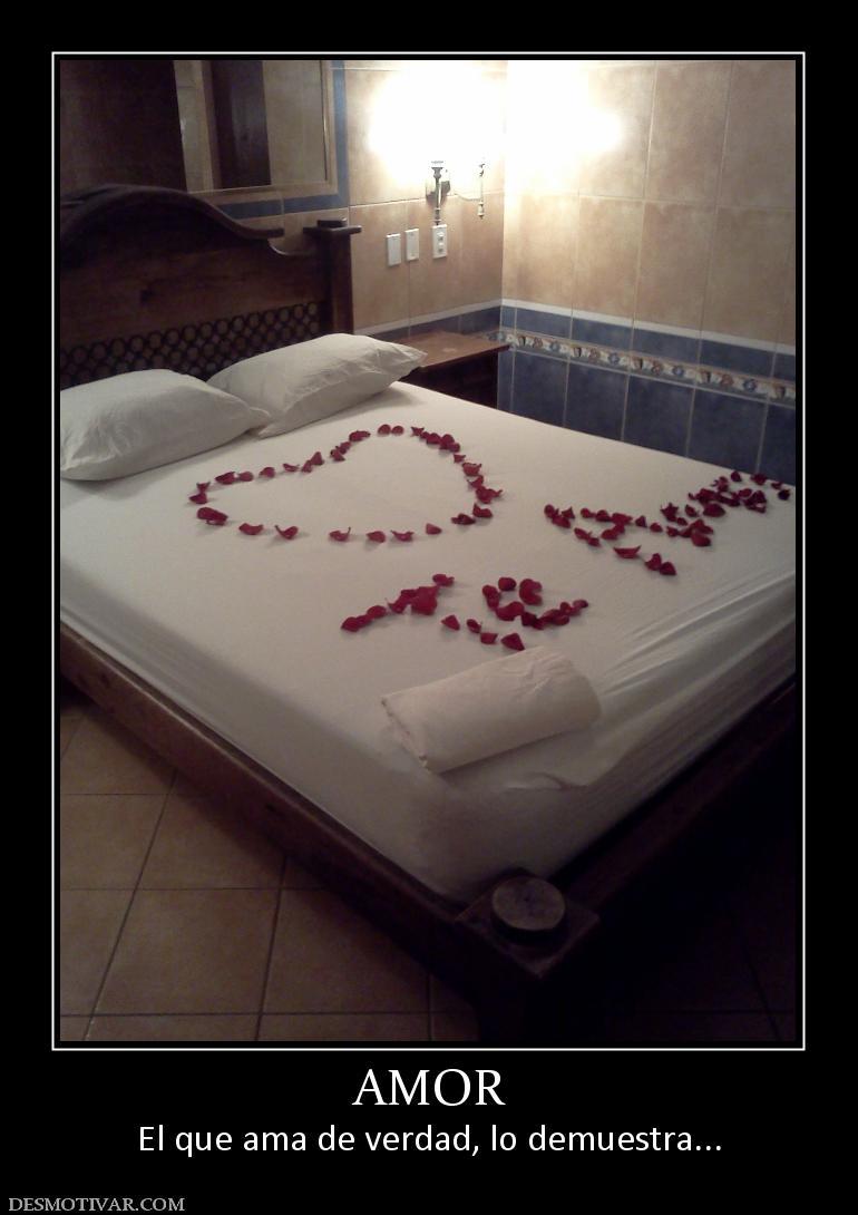 AMOR El que ama de verdad, lo demuestra...