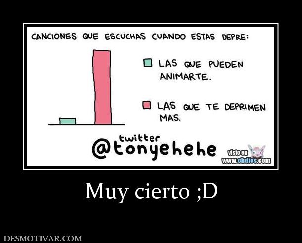 Muy cierto ;D
