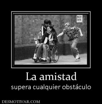La amistad supera cualquier obstáculo