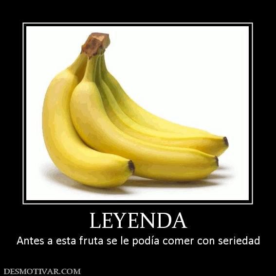 LEYENDA Antes a esta fruta se le podía comer con seriedad
