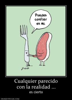 Cualquier parecido con la realidad ... es cierto