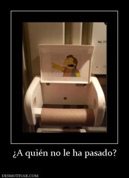 ¿A quién no le ha pasado?