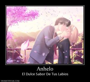 Anhelo El Dulce Sabor De Tus Labios