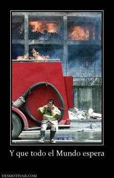 Y que todo el Mundo espera