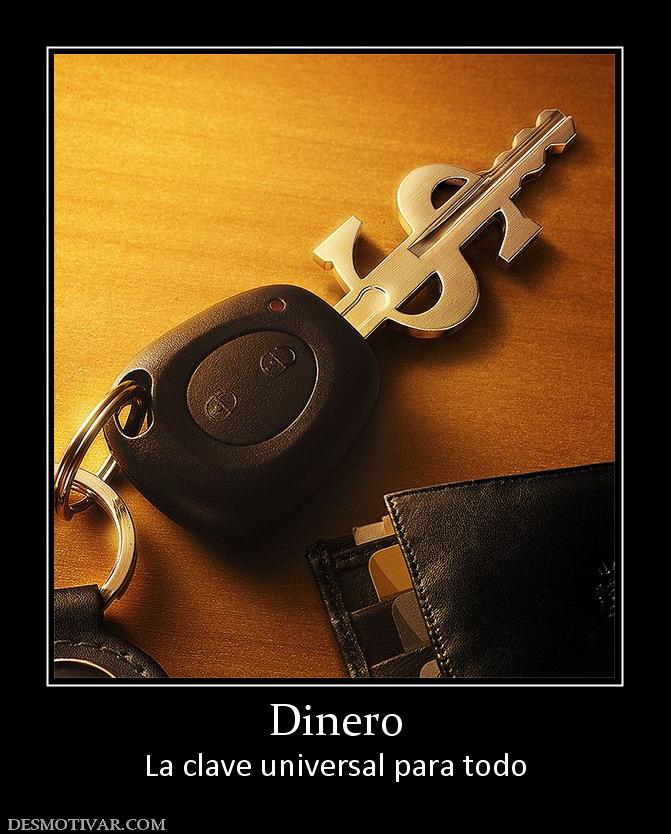 Dinero La clave universal para todo