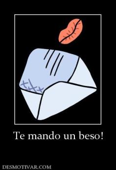 Te mando un beso!
