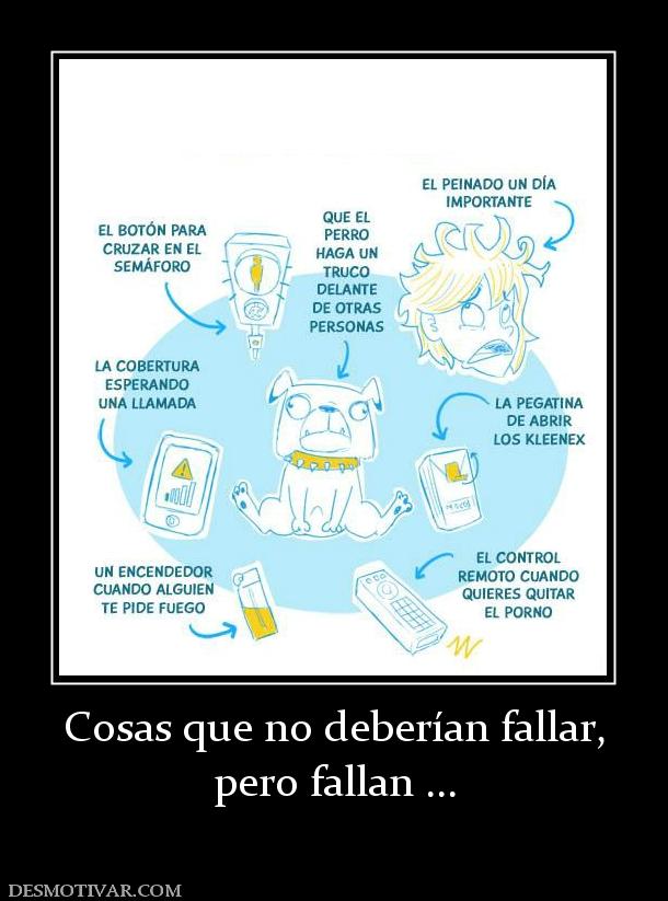 Cosas que no deberían fallar, pero fallan ...