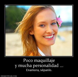 Poco maquillaje y mucha personalidad ... Enamora, sépanlo.