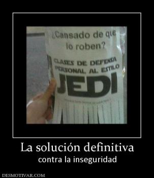 La solución definitiva contra la inseguridad