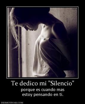 Te dedico mi  porque es cuando mas estoy pensando en ti.