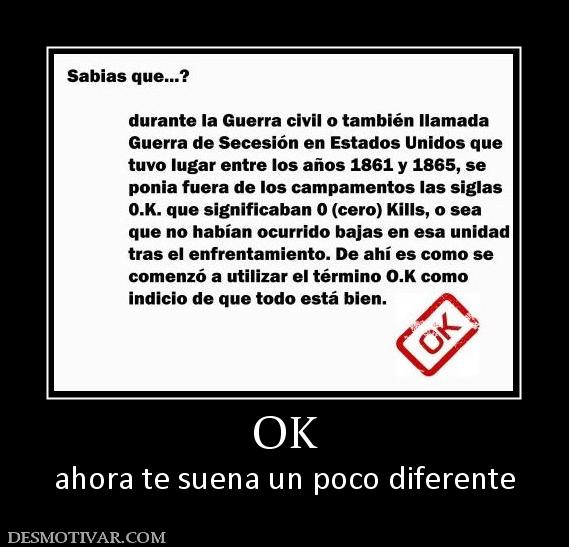 OK ahora te suena un poco diferente