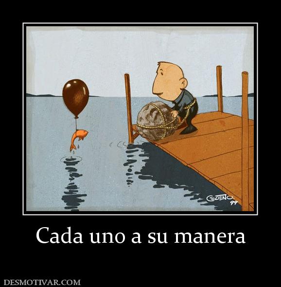Cada uno a su manera