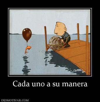 Cada uno a su manera