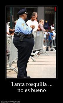 Tanta rosquilla ... no es bueno