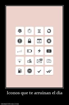 Iconos que te arruinan el dia