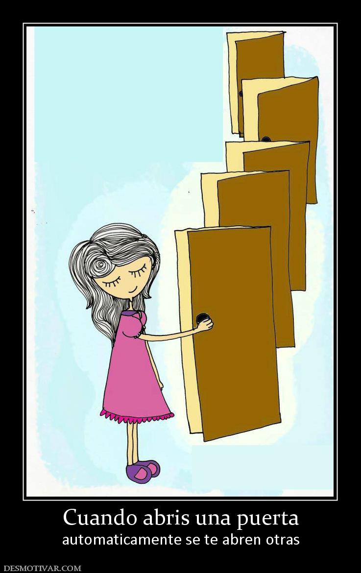 Cuando abris una puerta automaticamente se te abren otras