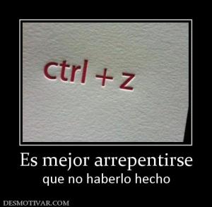 Es mejor arrepentirse que no haberlo hecho