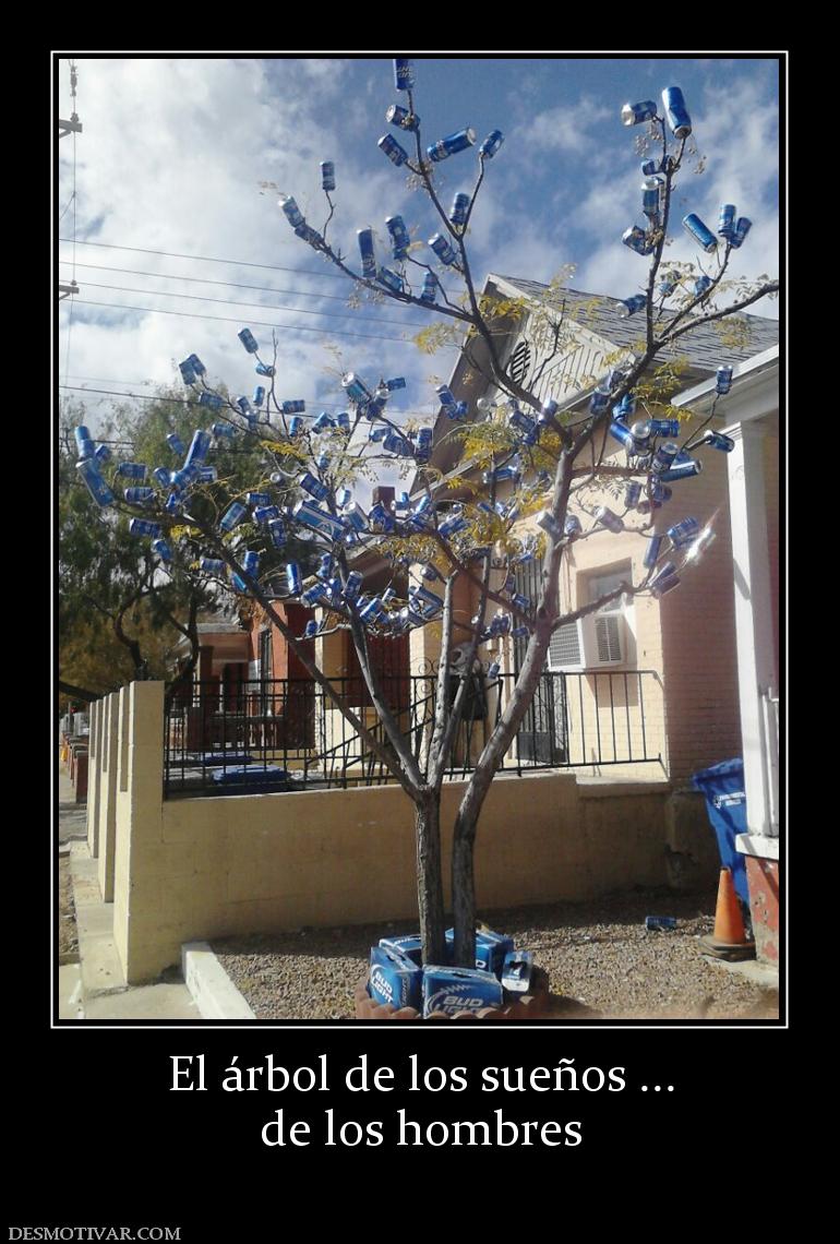 El árbol de los sueños ... de los hombres