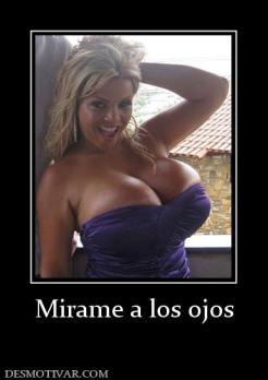 Mirame a los ojos