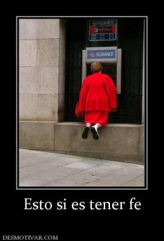 Esto si es tener fe