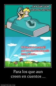 Para los que aun creen en cuentos ...