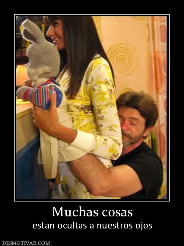 Muchas cosas estan ocultas a nuestros ojos