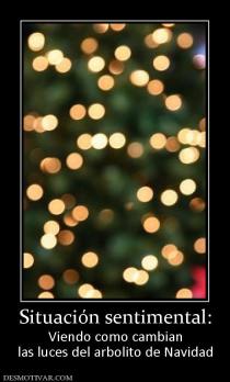 Situación sentimental: Viendo como cambian las luces del arbolito de Navidad