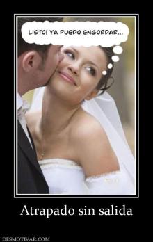 Atrapado sin salida