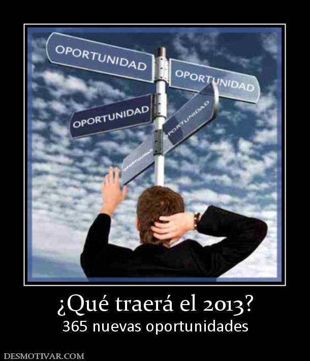 ¿Qué traerá el 2013? 365 nuevas oportunidades