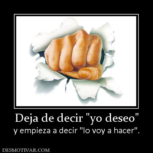 Deja de decir  y empieza a decir