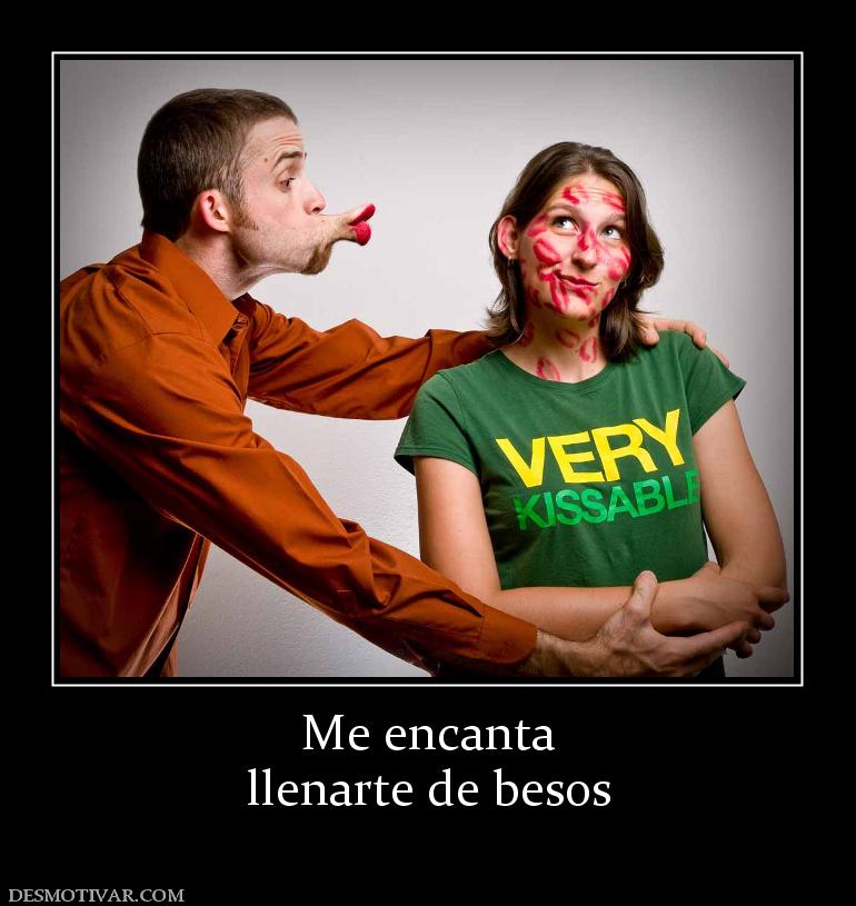 Me encanta llenarte de besos