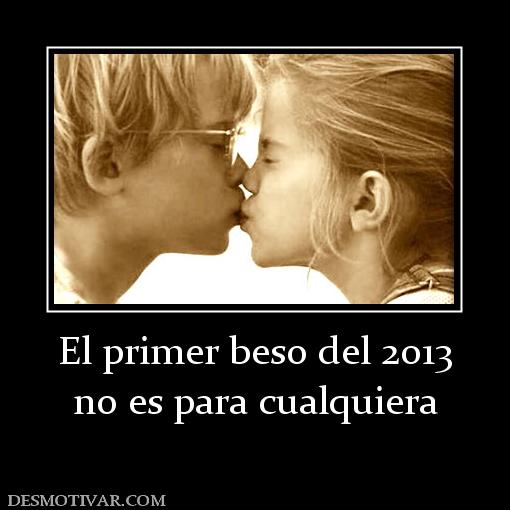 El primer beso del 2013 no es para cualquiera
