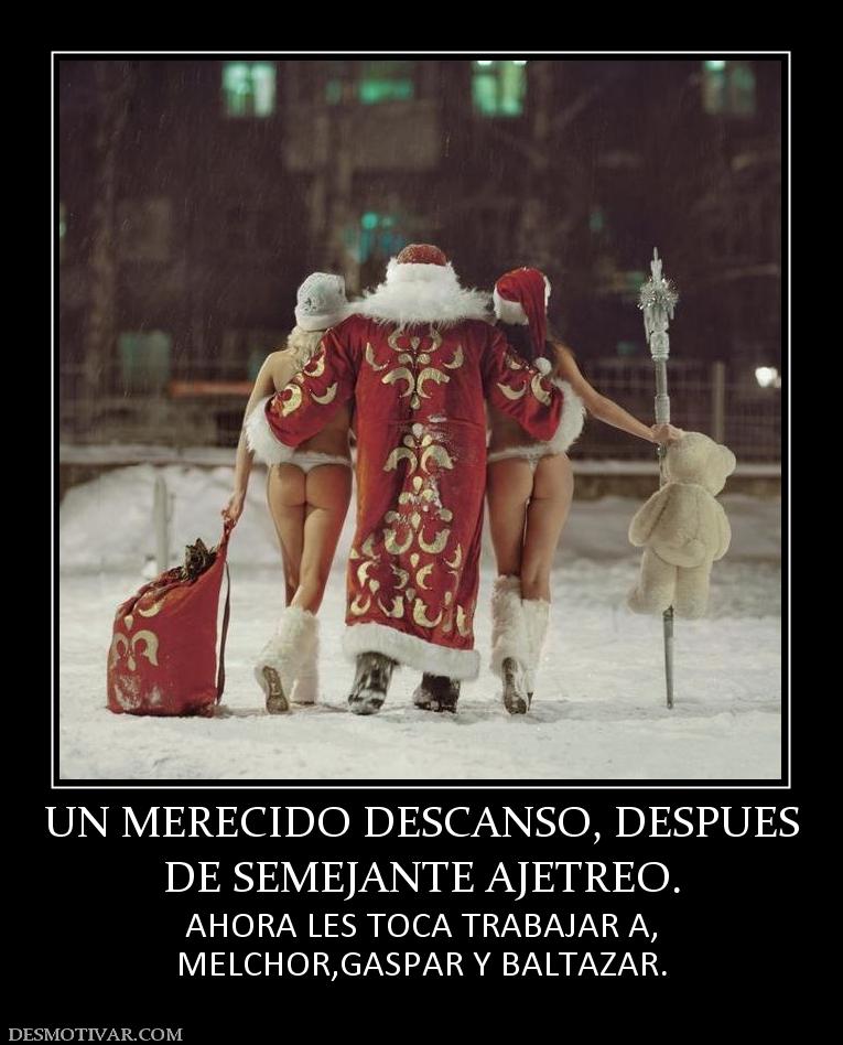 UN MERECIDO DESCANSO, DESPUES DE SEMEJANTE AJETREO. AHORA LES TOCA TRABAJAR A, MELCHOR,GASPAR Y BALTAZAR.
