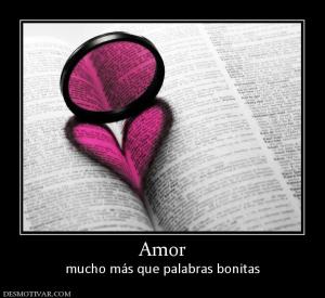 Amor mucho más que palabras bonitas