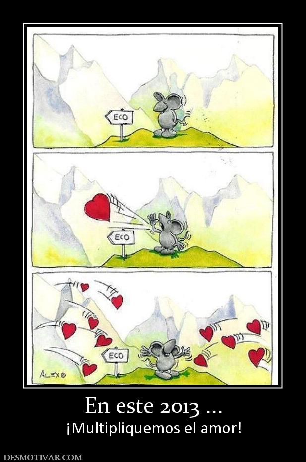 En este 2013 ... ¡Multipliquemos el amor!